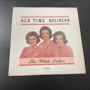 The White Sisters Old Time Religion Gospel Christian Vinyl LP Record